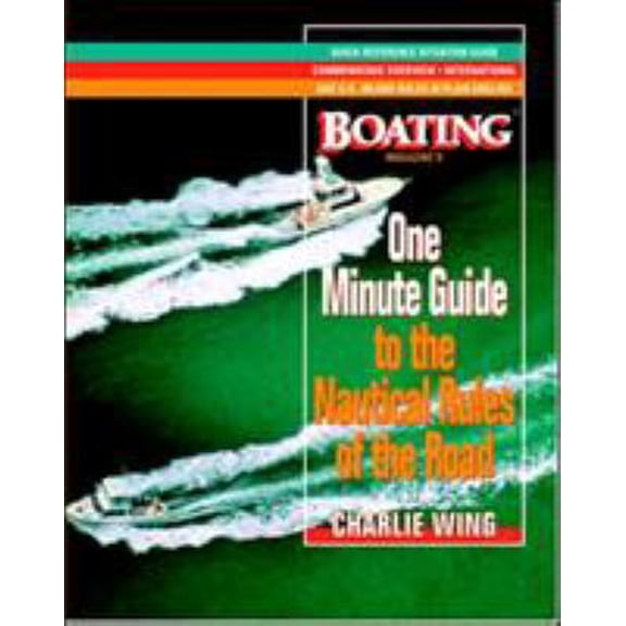 Pre-Owned The One-Minute Guide to the Nautical Rules of the Road: A Boating Magazine Book (Paperback) 0070710945 9780070710948