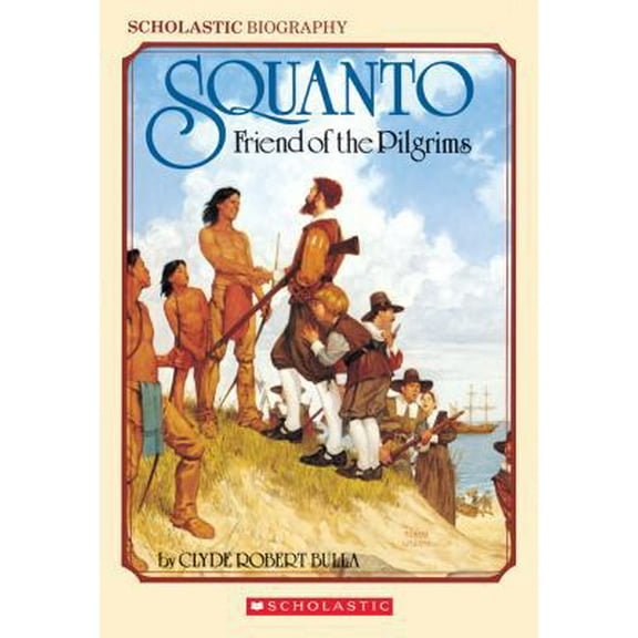 Pre-Owned Squanto, Friend of the Pilgrims (Paperback) 0590440551 9780590440554