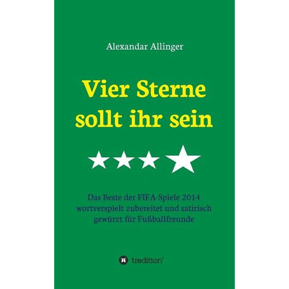 Vier Sterne sollt ihr sein (Paperback)
