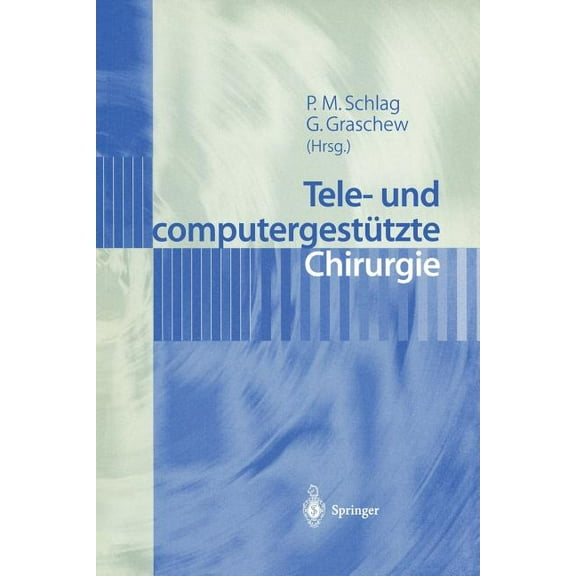 Tele- Und Computergestützte Chirurgie, (Paperback)
