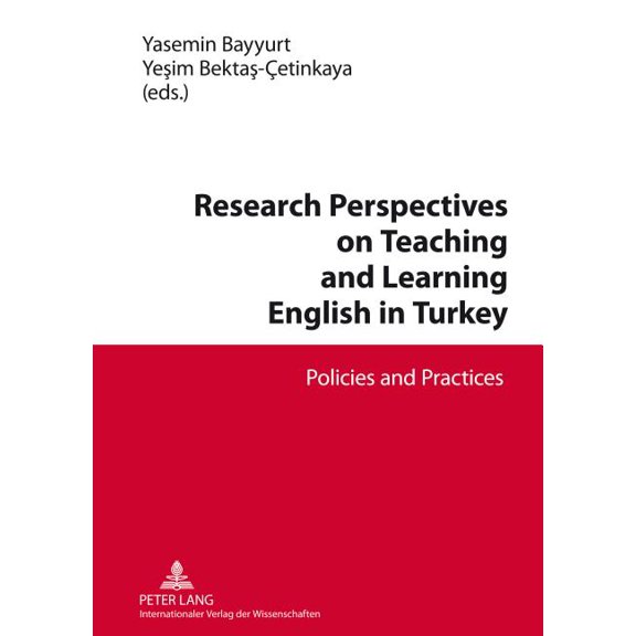 Research Perspectives on Teaching and Learning English in Turkey; Policies and Practices, (Hardcover)