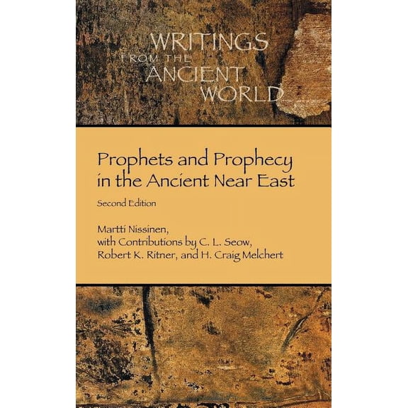Prophets and Prophecy in the Ancient Near East, (Hardcover)