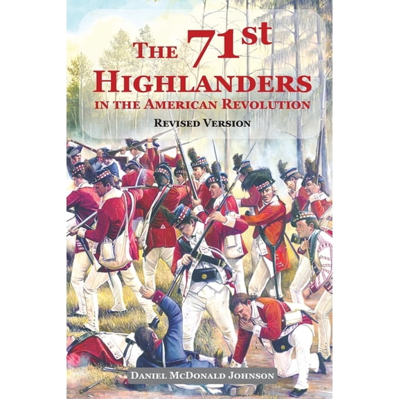 The 71st Highlanders in the American Revolution, (Paperback)