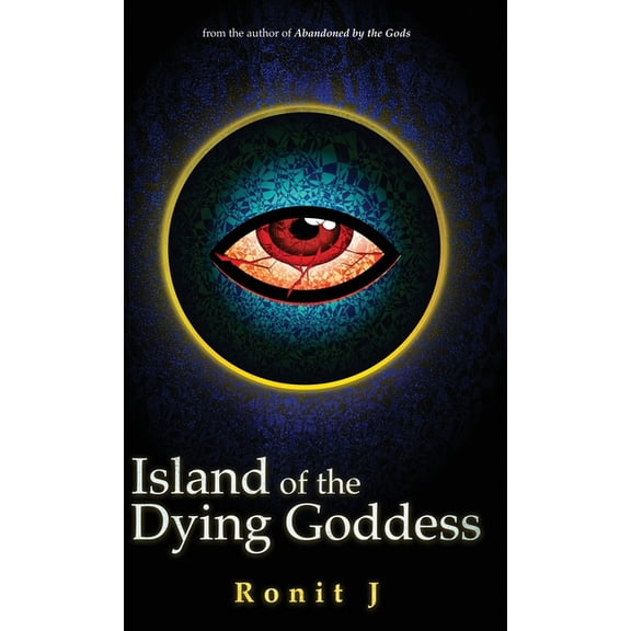 Island of the Dying Goddess: A Horror Grimdark Fantasy Stand Alone, (Hardcover)