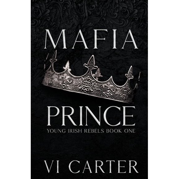 Young Irish Rebels Mafia Prince: Mafia Romance, Book 1, (Paperback)