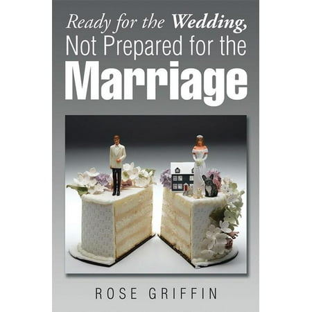Anna Griffin Wedding - Ready for the Wedding, Not Prepared for the Marriage - eBook