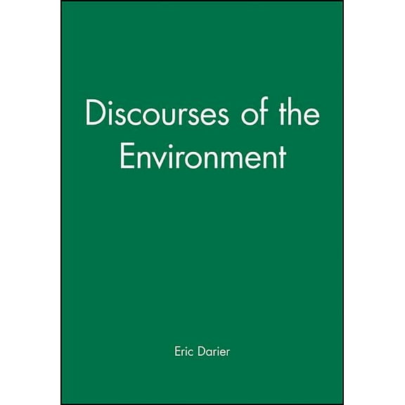 Discourses of the Environment, (Hardcover)