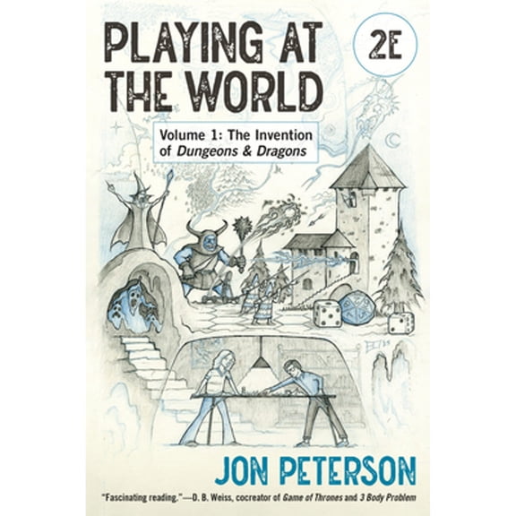 Pre-Owned Playing at the World, 2E, Volume 1: The Invention of Dungeons & Dragons (Game Histories) Paperback