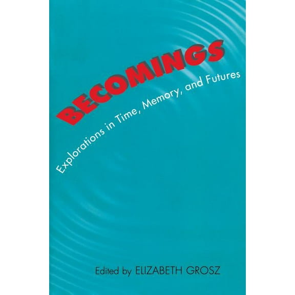 Becomings, (Paperback)