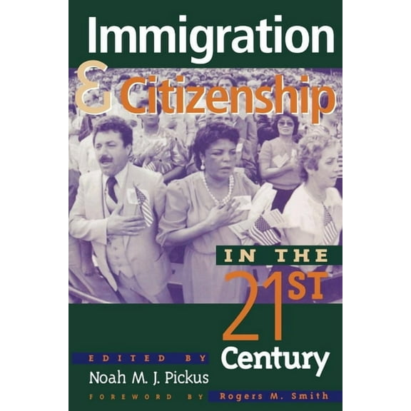 Immigration and Citizenship in the Twenty-First Century, (Paperback)