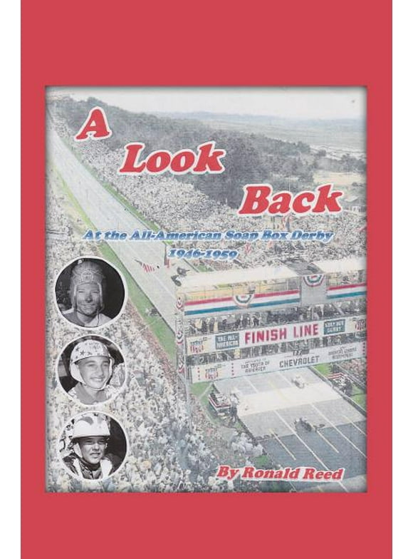 A Look Back at the All-American Soap Box Derby 1946-1959 (Paperback)