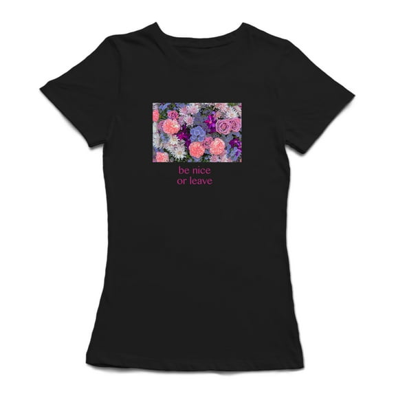 Be Nice Or Leave Graphic Women's T-shirt