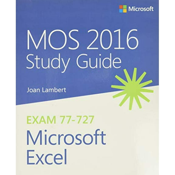 Pre-Owned MOS 2016 Study Guide for Microsoft Excel (Paperback) 0735699437 9780735699434
