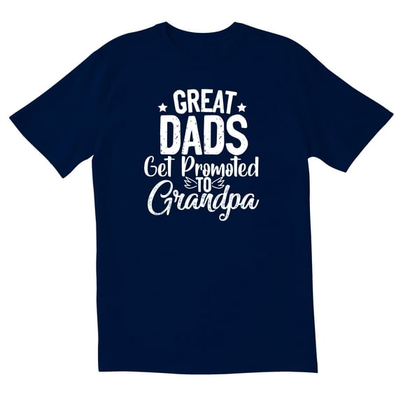 TotallyTorn Great Dads Get Promoted To Grandpa Novelty Sarcastic Funny Mens Graphic T Shirts