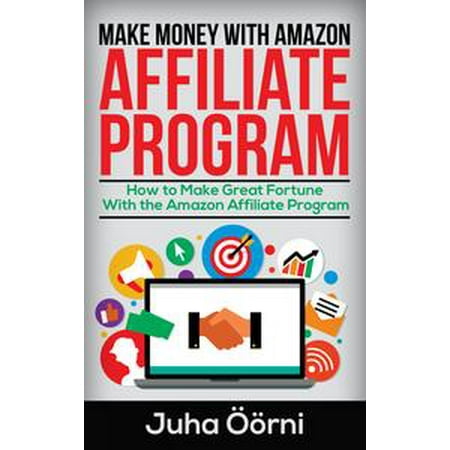 Make Money With Amazon Affiliate Program Ebook Walmart Com - 