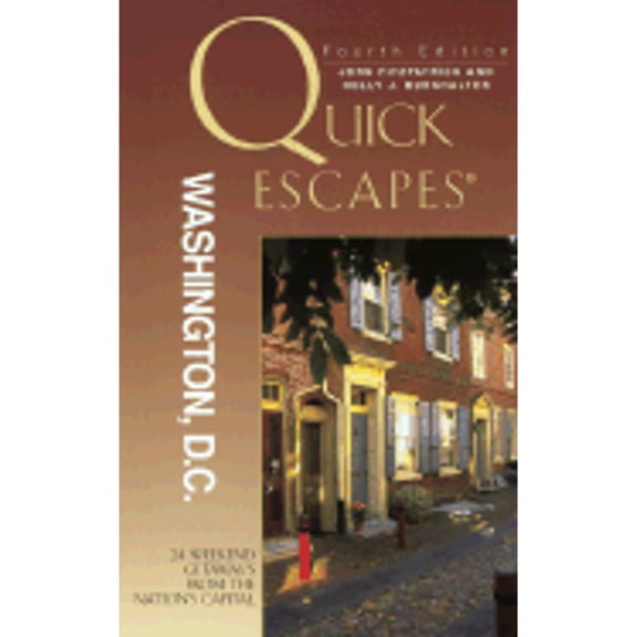 Pre-Owned Quick Escapes Washington, D.C., 4th: 24 Weekend Getaways from the Nation's Capital (Paperback) by John J Fitzpatrick, Holly Burkhalter