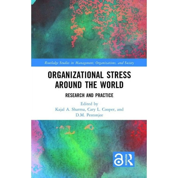 Routledge Studies in Management, Organiz Organizational Stress Around the World: Research and Practice, (Hardcover)
