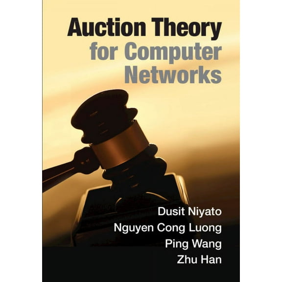 Auction Theory for Computer Networks, (Hardcover)