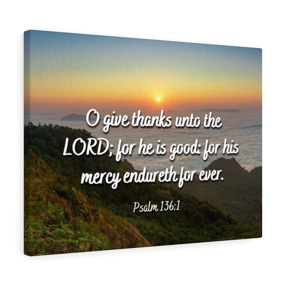 Scripture Walls Psalm 136:1 For His Mercy Bible Verse Canvas Christian Wall Art Ready to Hang Unframed