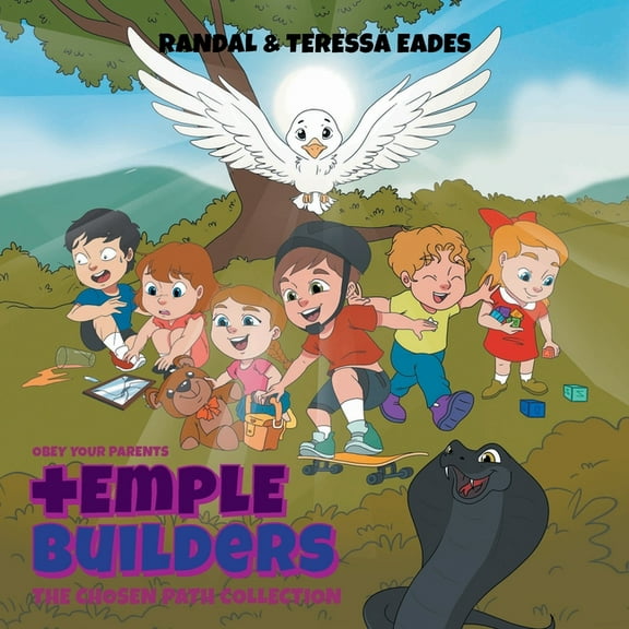 Temple Builders: Obey Your Parents, The Chosen Path Collection, (Paperback)