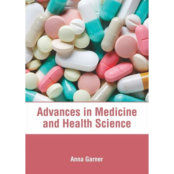 Advances in Medicine and Health Science, (Hardcover)