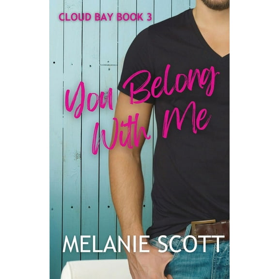 Cloud Bay You Belong With Me, Book 3, (Paperback)