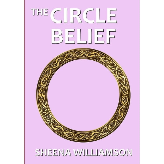 The Circle Belief, (Paperback)