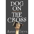 thumbnail image 3 of Dog on the Cross: Stories, 3 of 3