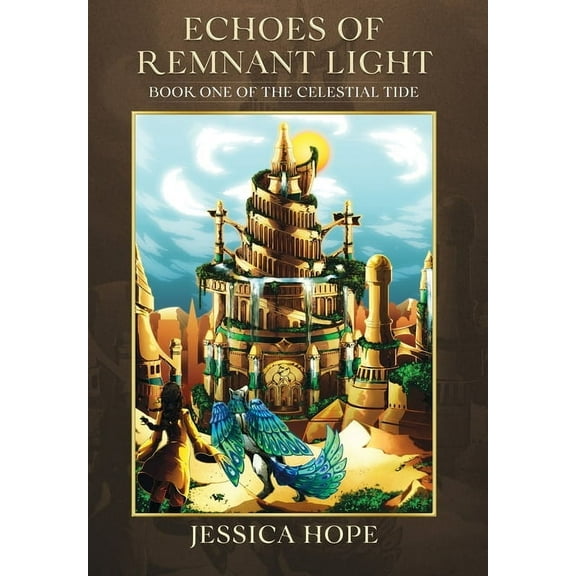 Echoes of Remnant Light: Book One of The Celestial Tide, (Hardcover)