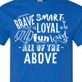 thumbnail image 4 of Inktastic Brave Smart Loyal Kind Fun Loved All of the Above T-Shirt, 4 of 5
