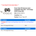 thumbnail image 2 of Power Take Off Universal Joint - Compatible with 1968 - 1974 Dodge W200 Pickup 4WD 1969 1970 1971 1972 1973, 2 of 2