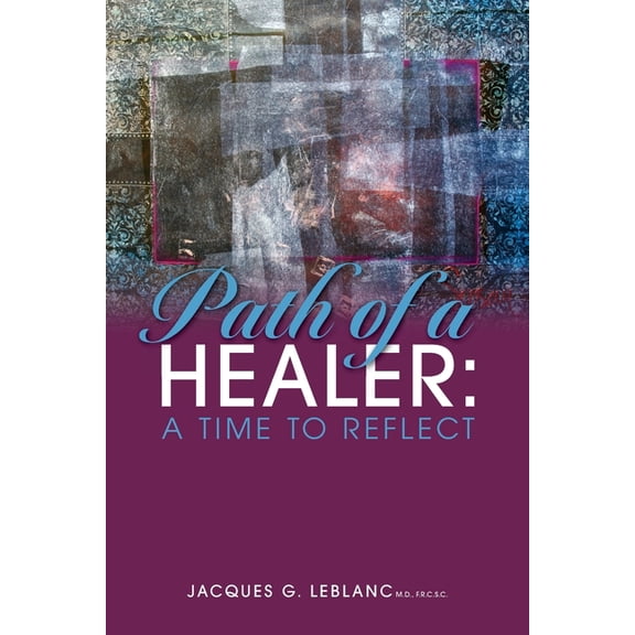 Path of a Healer: A Time to Reflect (Paperback)