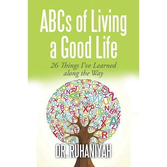 ABCs of Living a Good Life: 26 Things I've Learned along the Way (Paperback)