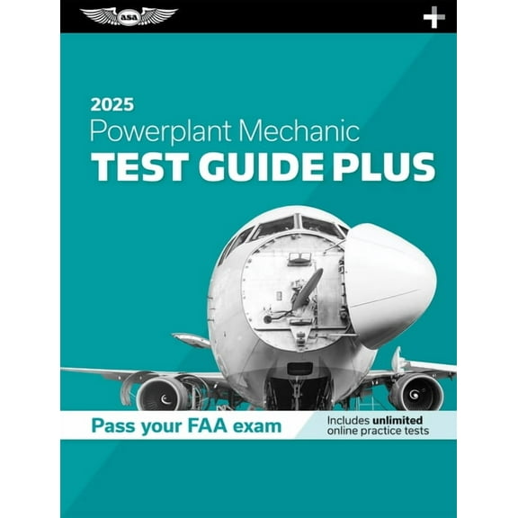 Asa Test Prep Powerplant Mechanic Test Guide Plus 2025: Paperback Plus Software to Study and Prepare for Your Aviation Mechanic FAA Kn, (Paperback)