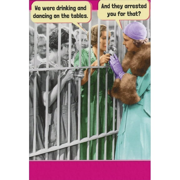 Recycled Paper Greetings Arrested for Drinking and Dancing Feminine Humorous / Funny Birthday Card for Her : Woman