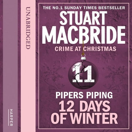 11 Days Of Christmas Meaning Pipers Piping (short story) (Twelve Days of Winter: Crime at Christmas, Book 11) - Audiobook ()