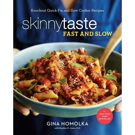 Skinnytaste Fast and Slow : Knockout Quick-Fix and Slow Cooker
