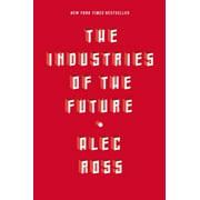 The Industries of the Future [Hardcover - Used]