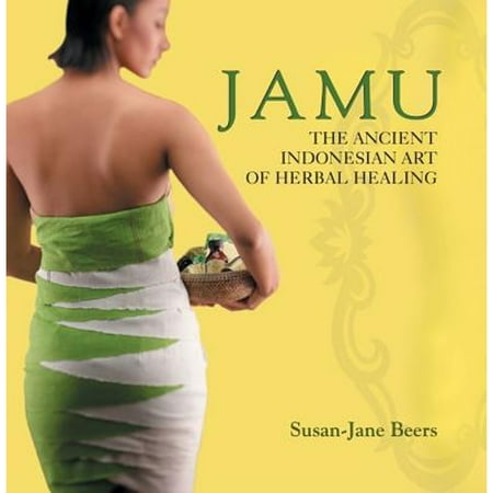 Jamu : The Ancient Indonesian Art of Herbal Healing, Used [Paperback]