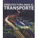 thumbnail image 1 of Arquitectura para el transporte Links/Structure 9788496969193, 1 of 2