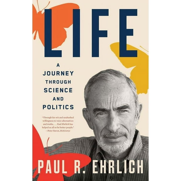 Life: A Journey Through Science and Politics, (Paperback)