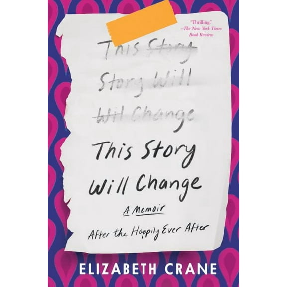 This Story Will Change : After the Happily Ever After (Paperback)