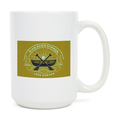 

15 fl oz Ceramic Mug Lake Burton Georgia Lake Life Series Slow Down Summer Dishwasher & Microwave Safe