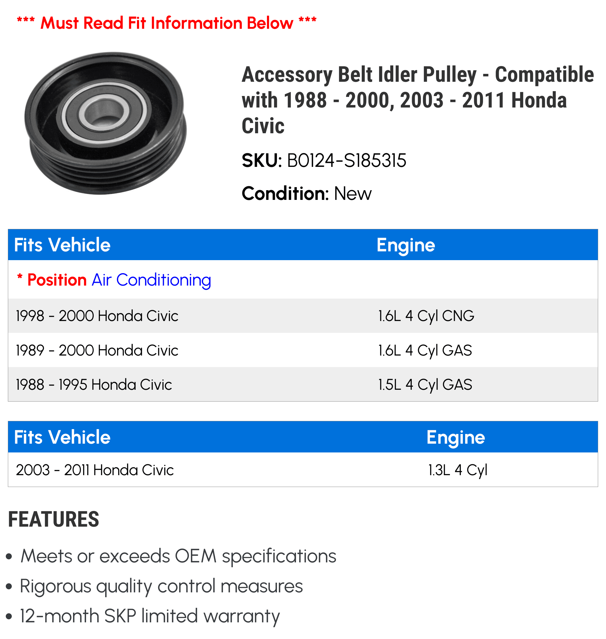 Accessory Belt Idler Pulley - Compatible with 1988 - 2000, 2003 - 2011 Honda Civic 1989 1990 1991 1992 1993 1994 1995 1996 1997 1998 1999 2004 2005 2006 2007 2008 2009 2010