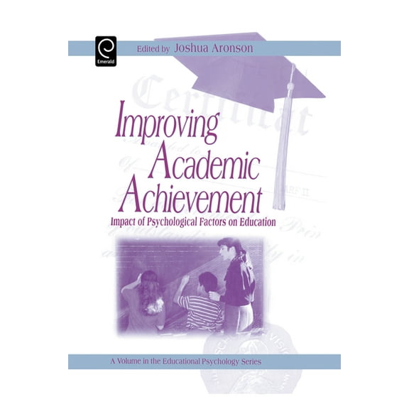 Educational Psychology Improving Academic Achievement: Impact of Psychological Factors on Education, (Hardcover)