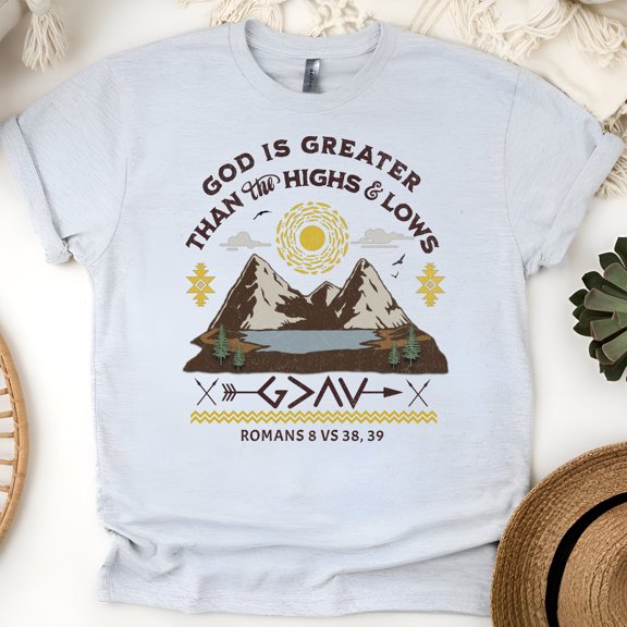God Is Greater Than The Highs & Lows T-Shirt – Romans 8:38-39 Lake & Sun, Ash, Size S