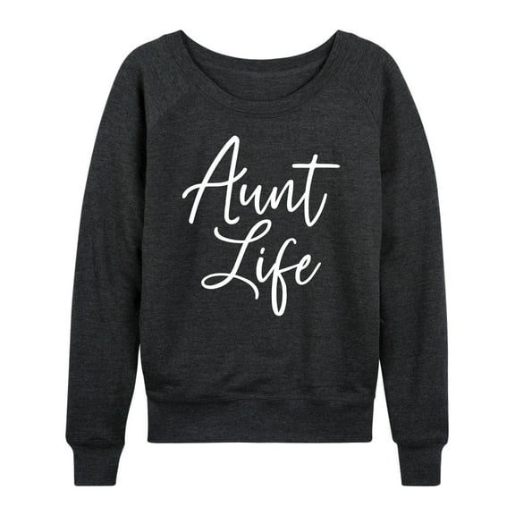 Instant Message - Aunt Life - Women's Lightweight French Terry Long Sleeve Shirt