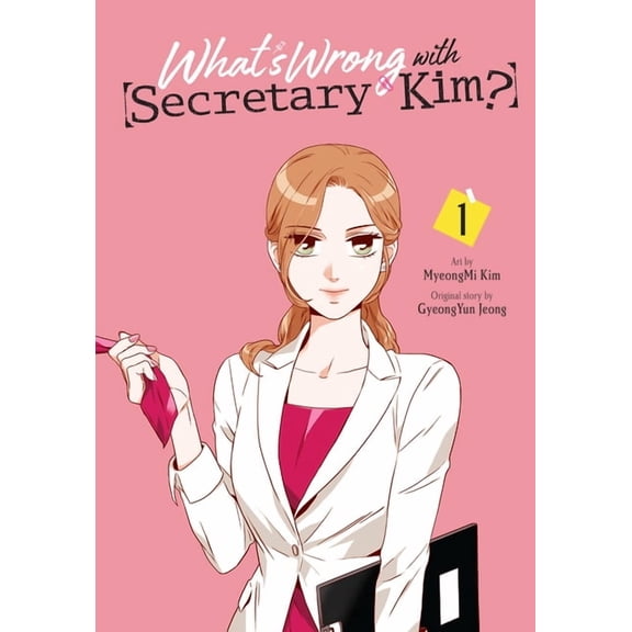 What's Wrong with Secretary Kim? What's Wrong with Secretary Kim?, Vol. 1: Volume 1, Book 1, (Paperback)