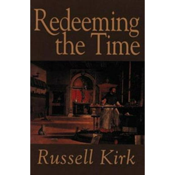Pre-Owned Redeeming the Time (Paperback) 1882926218 9781882926213