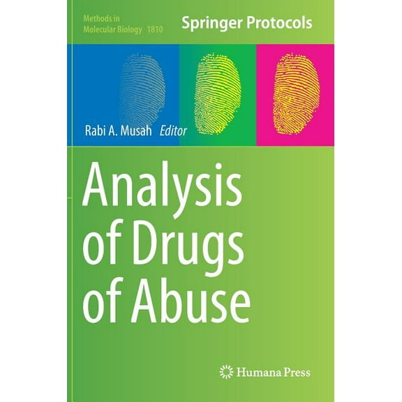 Methods in Molecular Biology Analysis of Drugs of Abuse, Book 1810, (Hardcover)